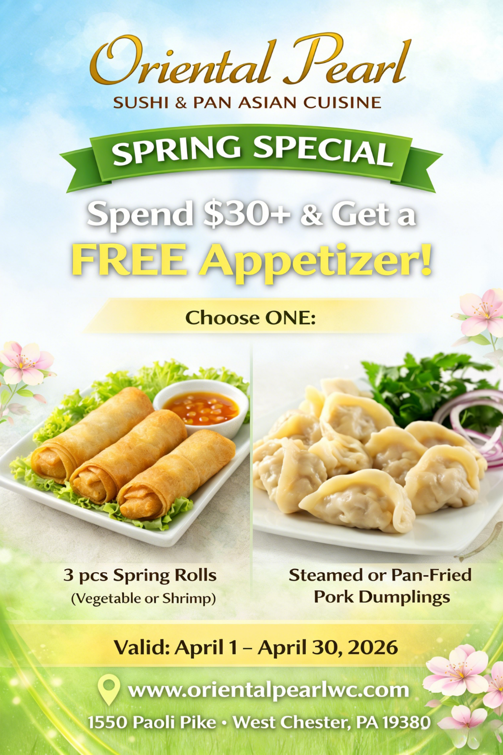 alt text:
Oriental Pearl Spring Special: Spend $30+, get a FREE appetizer (spring rolls or dumplings). Valid Apr 1-30, 2026.
title text:
Oriental Pearl Spring Special: Free appetizer with $30+ order, valid April 1-30 2026.
Both texts stay well under 120 characters, clearly convey the core promotion details, and meet accessibility best practices.