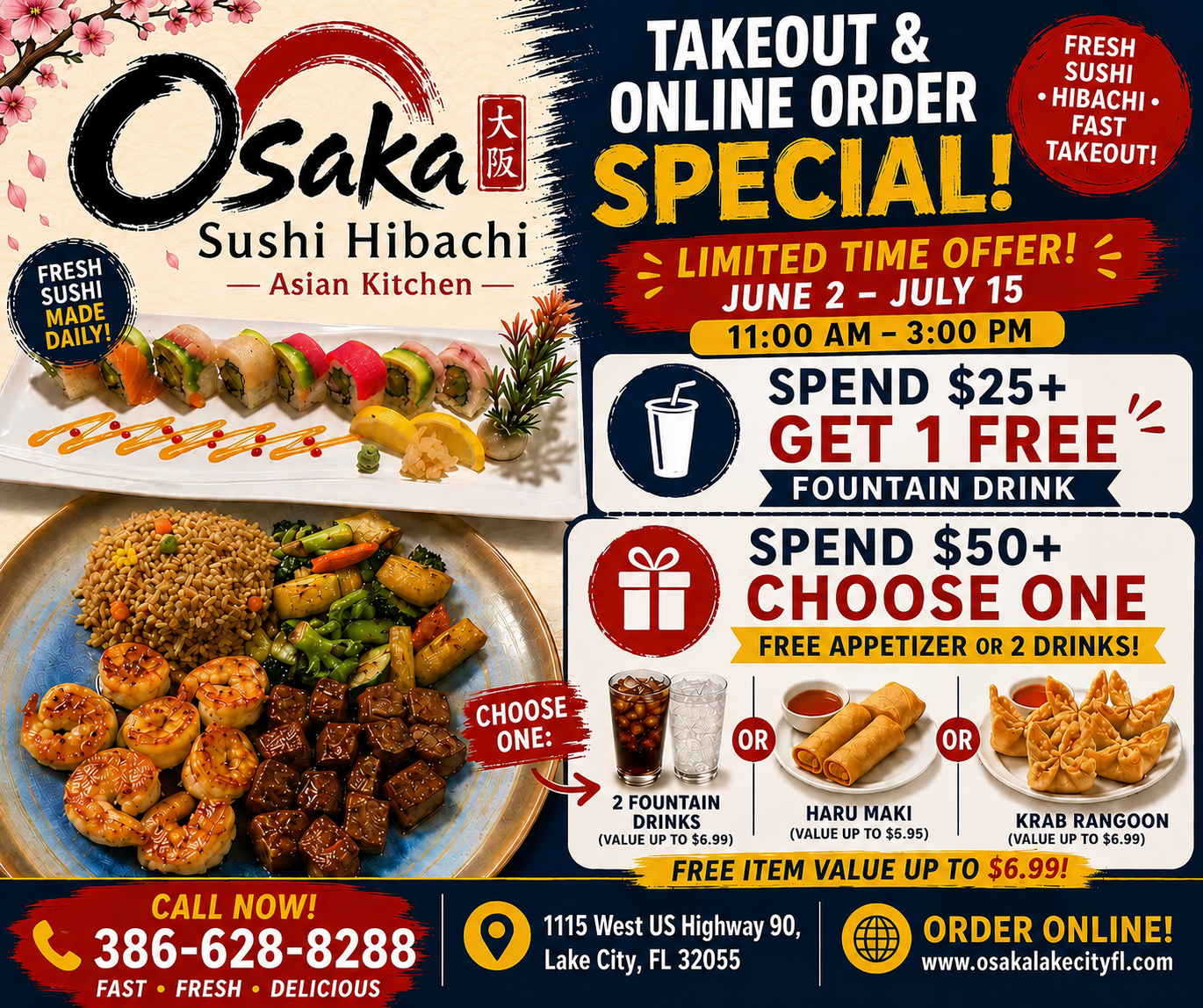 Sushi Hibachi Asian Kitchen: Spend $25+ get free fountain drink, or $50+ get free appetizer or 2 drinks. Valid June 2–July 15, 11AM–3PM.
