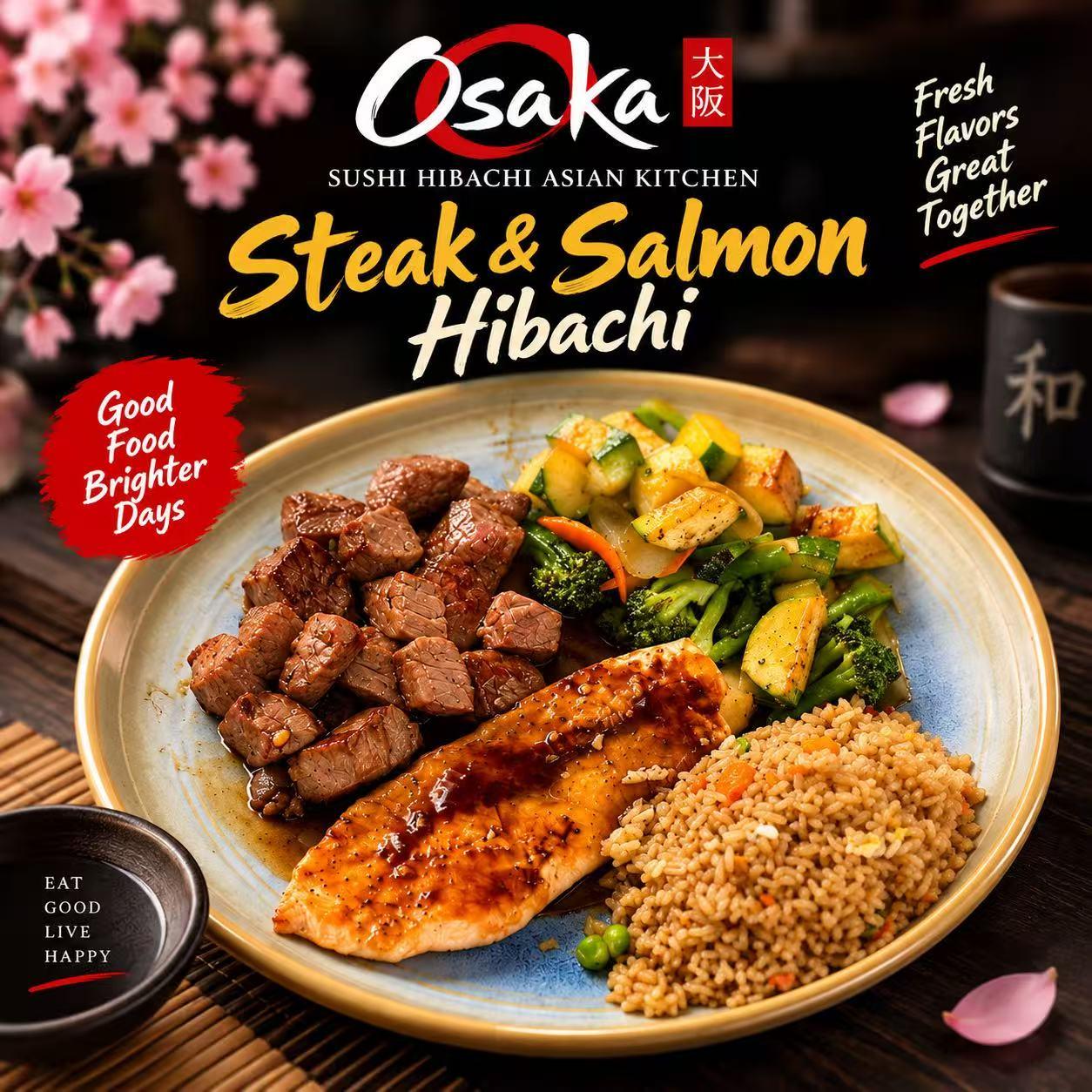 Osaka Sushi Hibachi Asian Kitchen promotional graphic for Steak & Salmon Hibachi, plate with steak cubes, glazed salmon, fried rice and mixed vegetables, cherry blossom background with marketing text.