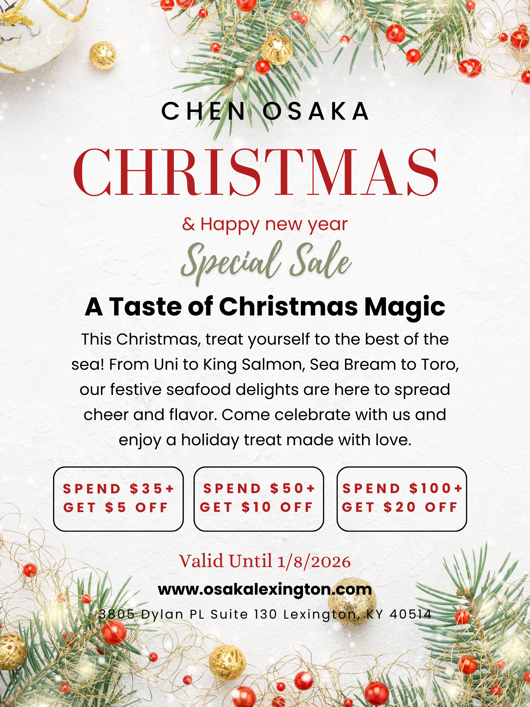 Crab N Go Seafood Promotion Title: CHEN OSAKA Christmas & New Year Special Sale: Seafood Delights with Discounts (Valid Until 1/8/2026)
Alt: Festive Christmas sale flyer for CHEN OSAKA (Lexington, KY): Seafood (Uni, King Salmon) offers: $5 off $35+, $10 off $50+, $20 off $100+; Valid until 1/8/2026.