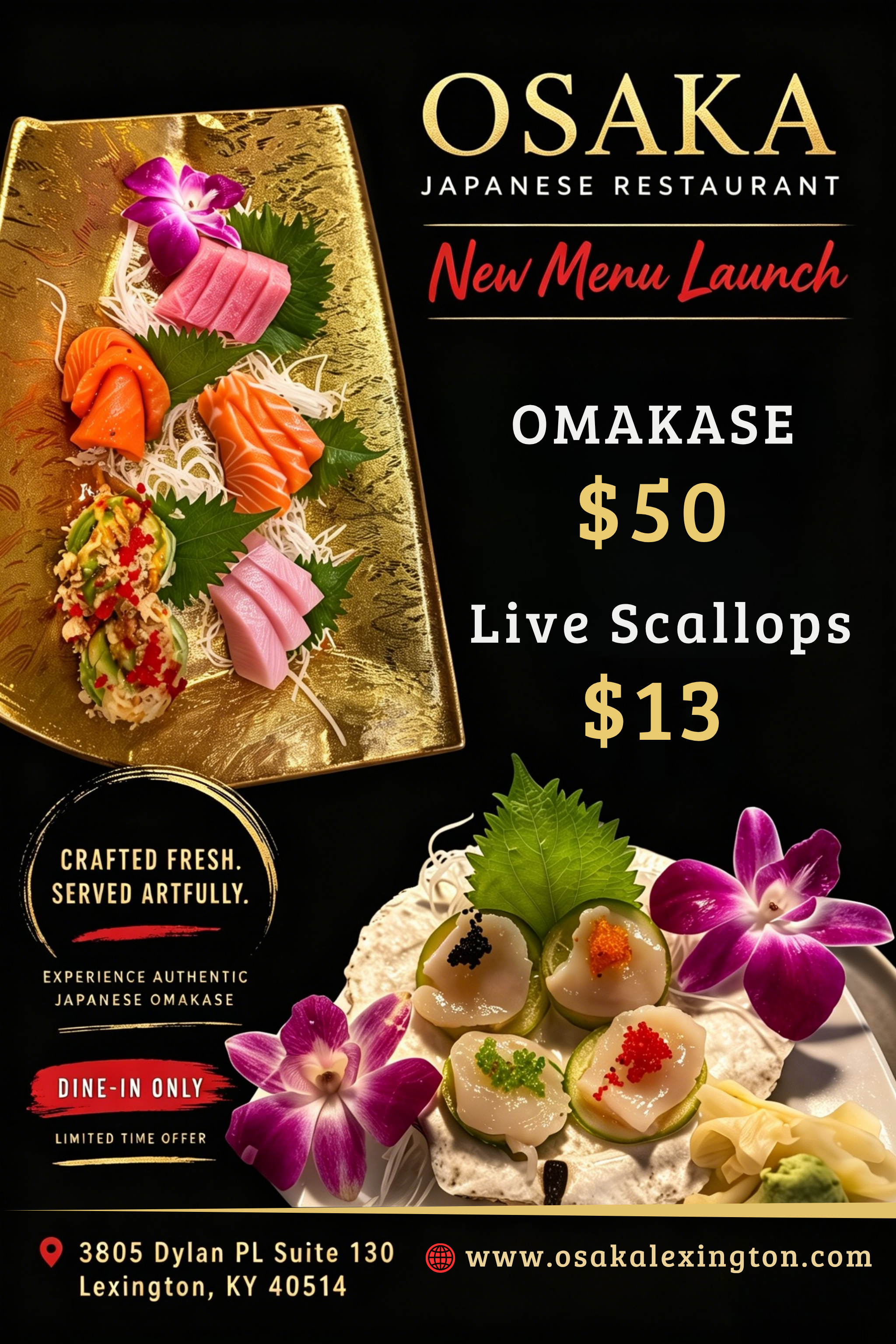 alt text: Osaka Japanese Restaurant new menu launch poster featuring $50 omakase and $13 live scallops, dine-in only, Lexington KY.
title text: Osaka Japanese Restaurant new menu launch: $50 omakase, $13 live scallops, dine-in only offer in Lexington, KY.