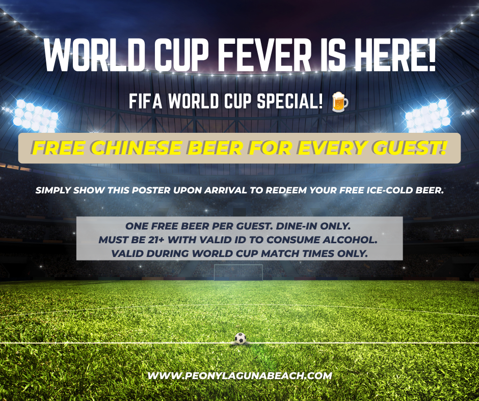 Peony Laguna Beach World Cup promotion: free Chinese beer per dine-in guest (21+ ID required). Redeem with poster during match hours; 