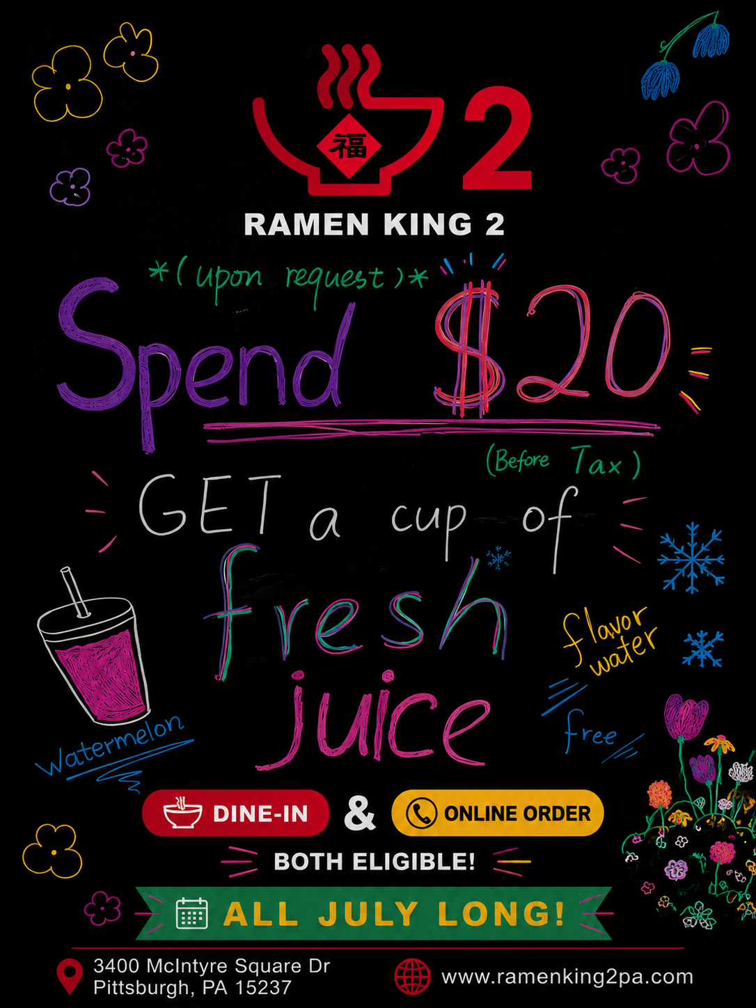 Flyer for Ramen King 2: spend $20, get free watermelon flavor water, July only, dine-in/online.