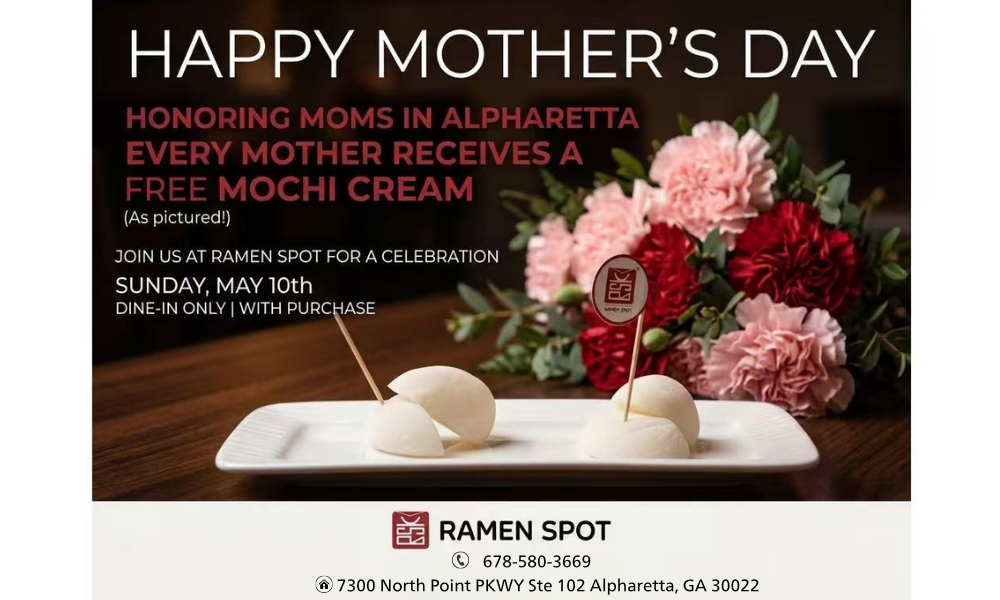 Mother's Day promotion for Ramen Spot in Alpharetta featuring free mochi cream for moms with a floral bouquet and restaurant contact details.