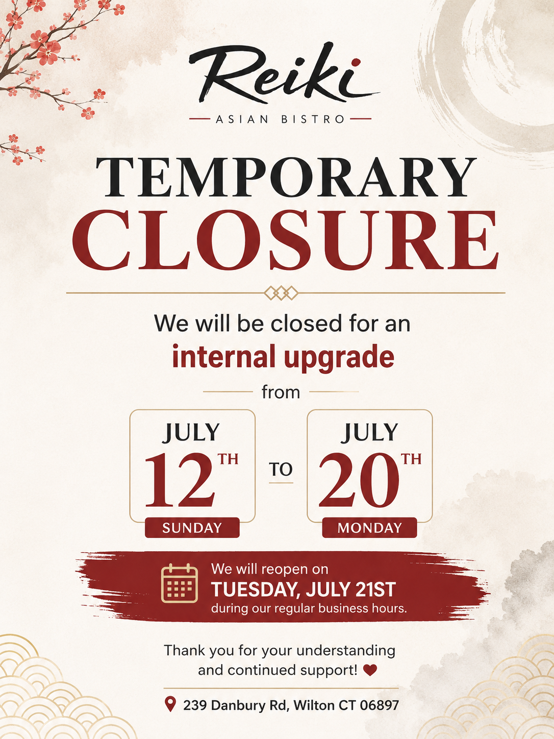 Closed notice: Reiki Asian Bistro at 239 Danbury Rd, Wilton, CT 06897 will be closed July 12–20, reopening Tuesday, July 21.