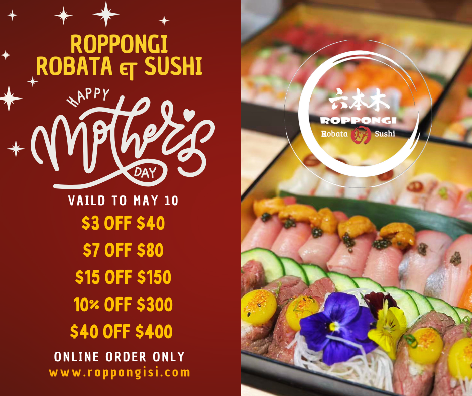Roppongi Robata & Sushi Mother’s Day promo: $3–$40 off, valid to May 10. Online only at www.roppongisi.com. Elegant sushi platter shown.