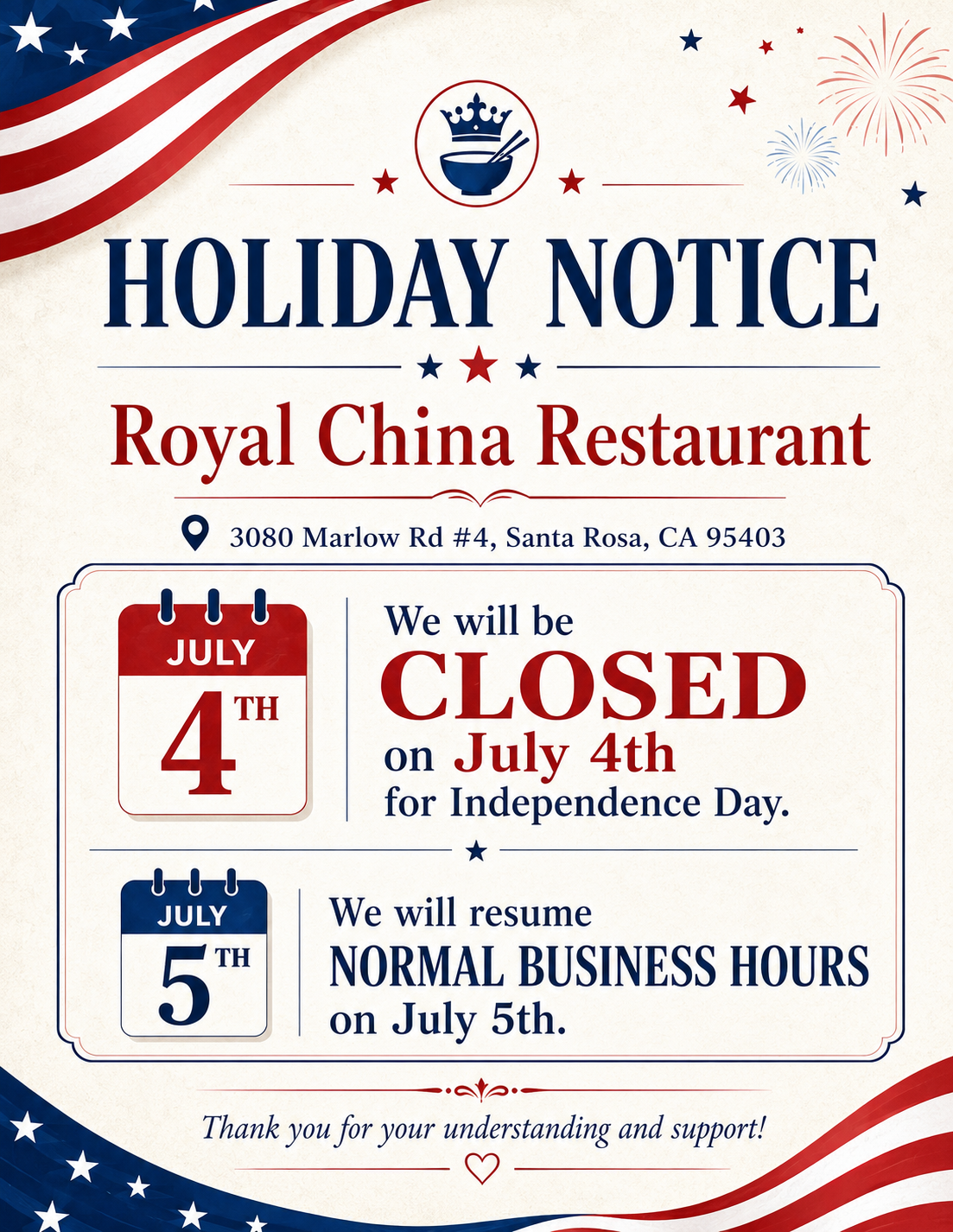 Holiday Notice: Royal China Restaurant will be closed on July 4th for Independence Day, and resume normal business hours on July 5th.