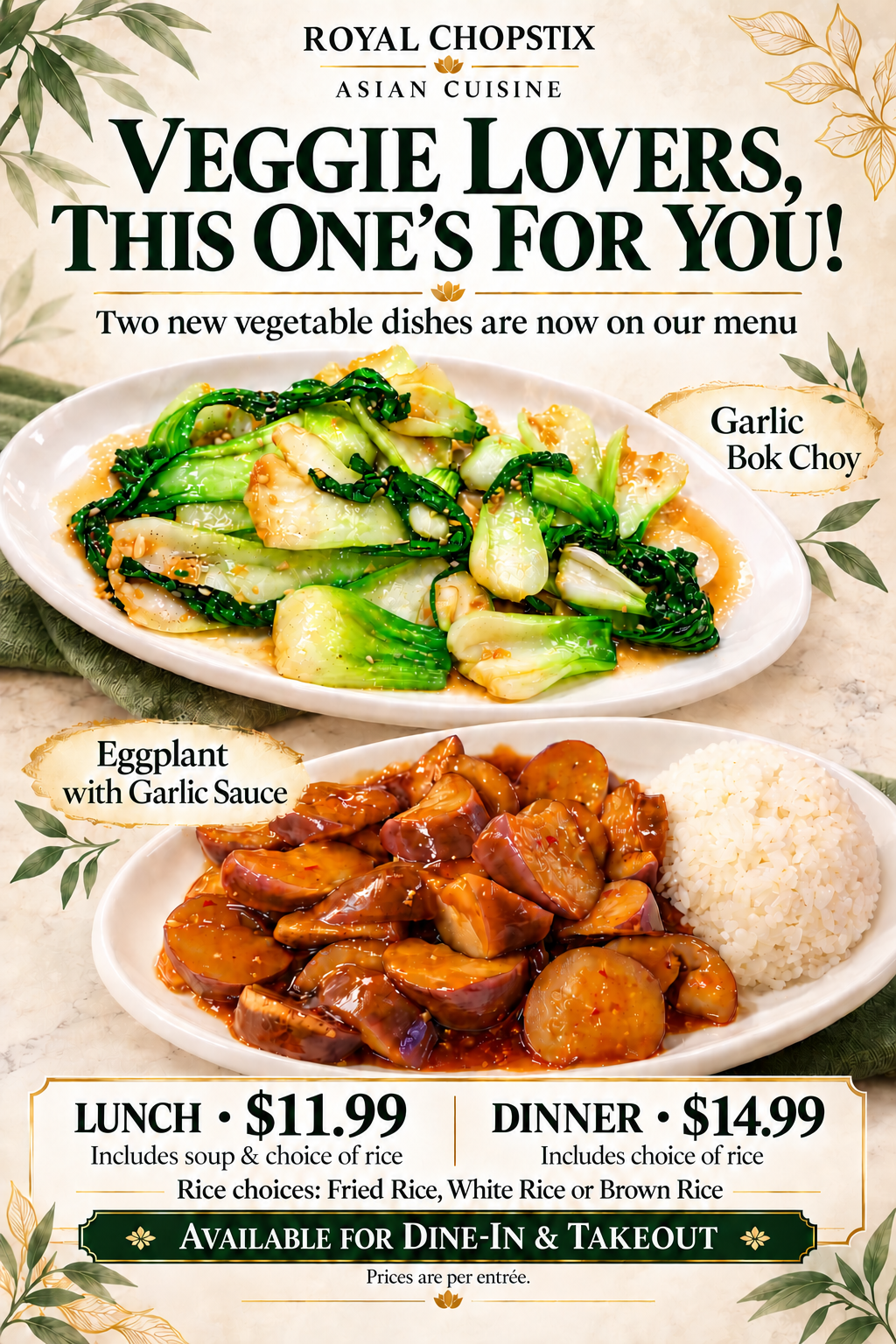 Garlic Bok Choy and Eggplant with Garlic Sauce. Lunch $11.99, dinner $14.99, dine-in and takeout available.