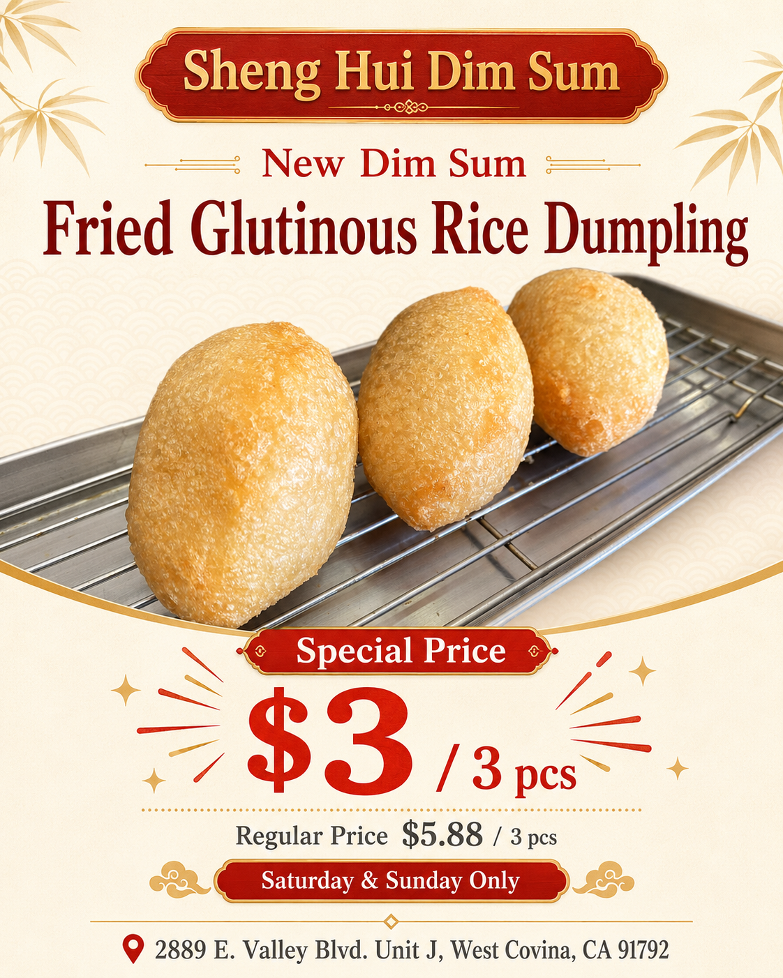 Sheng Hui Dim Sum poster: Ham Sui Gok 3 for $3, Saturday and Sunday only. West Covina, CA.