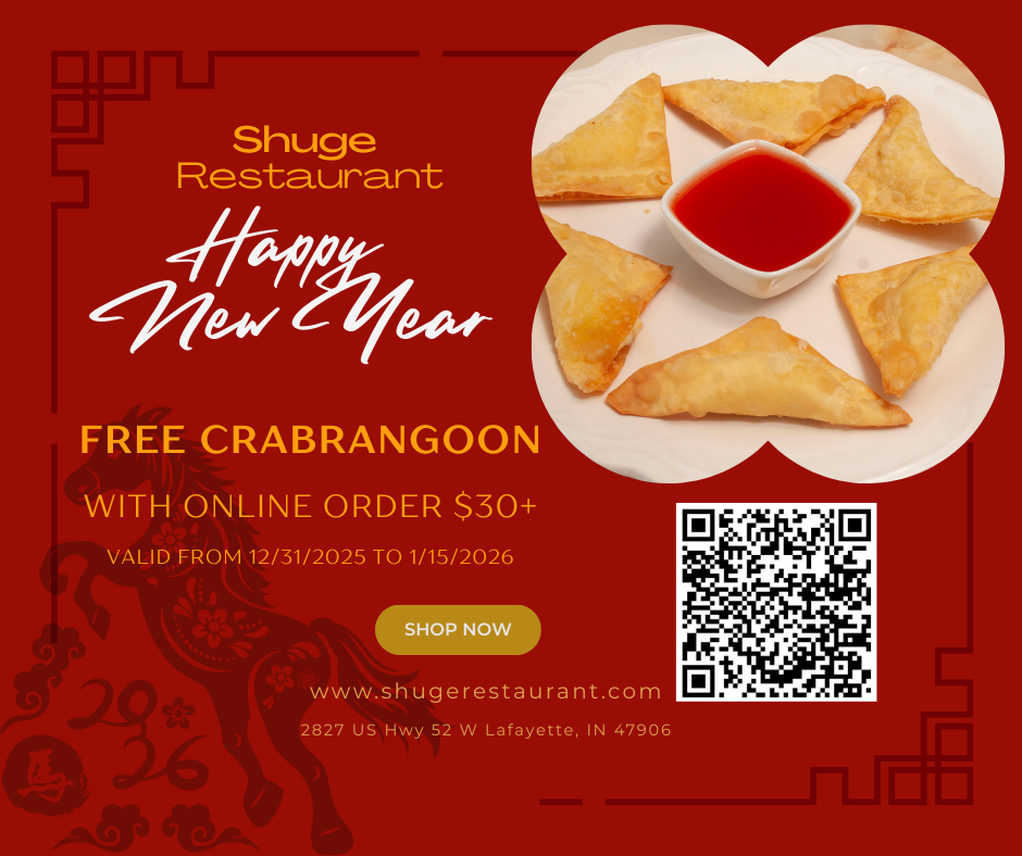 Title: Shuge Restaurant Happy New Year: Free Crab Rangoon with $30+ online order (12/31/2025-1/15/2026)
Alt: Promotional graphic for Shuge Restaurant: Free Crab Rangoon (plate shown) with $30+ online order (12/31/2025-1/15/2026). QR code, 