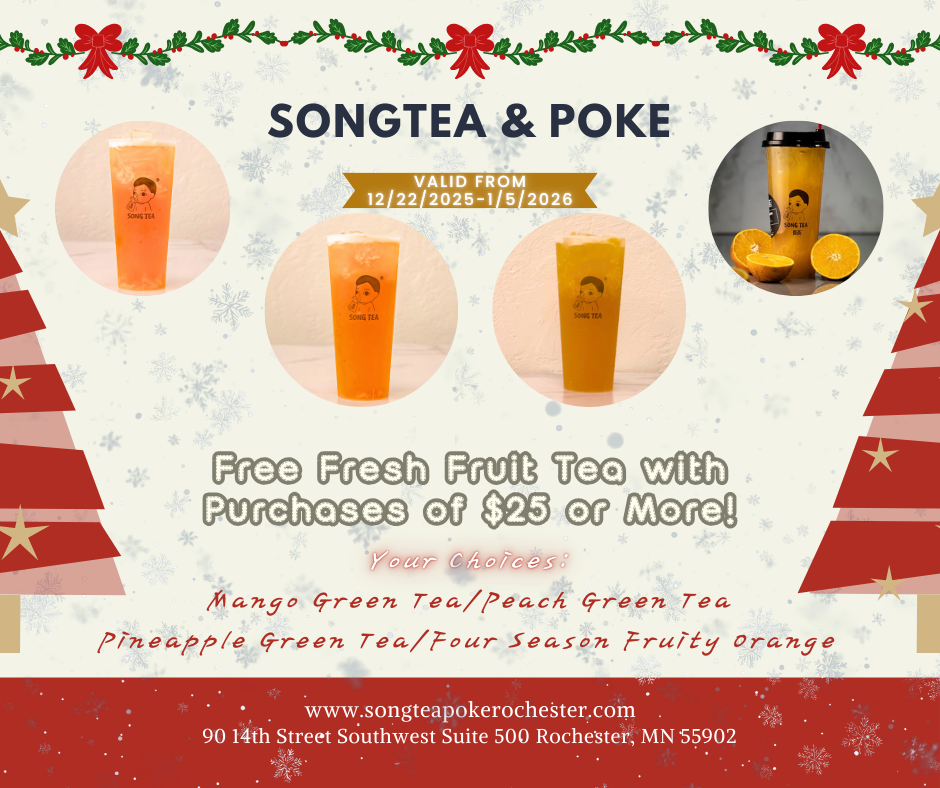 Songtea & Poke offers free fresh fruit tea with $25+ purchases from 12/22/25 to 1/5/26; choices include mango, peach, pineapple, or four-season fruity green tea.