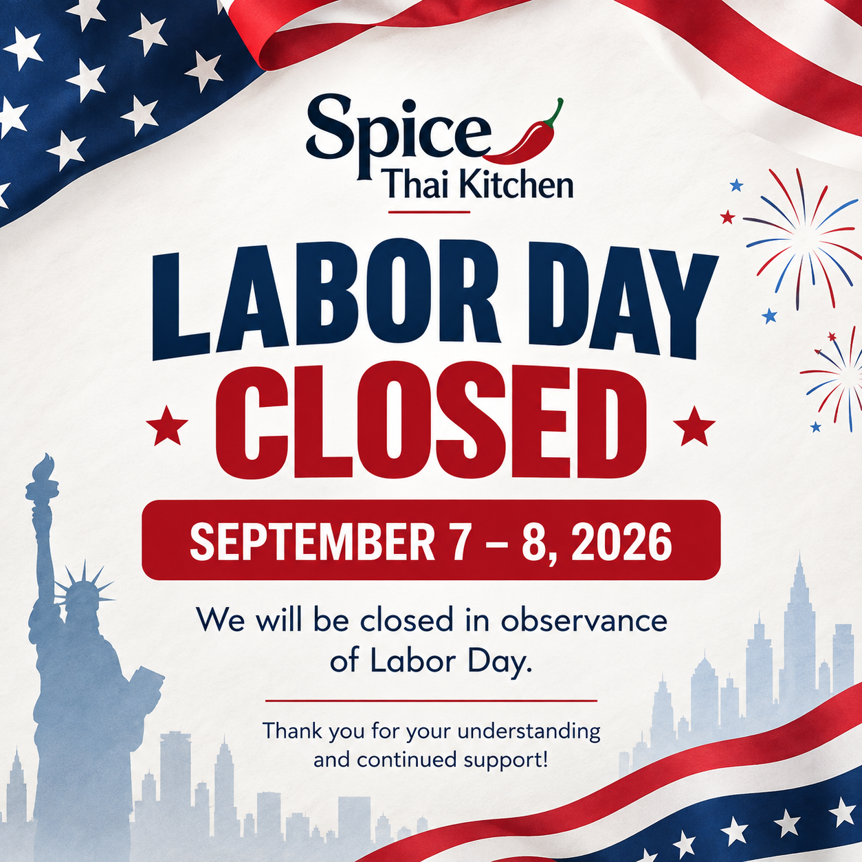 Spice Thai Kitchen Labor Day closure notice poster. Closed September 7‑8, 2026. American flag, Statue of Liberty silhouette and fireworks themed graphic.