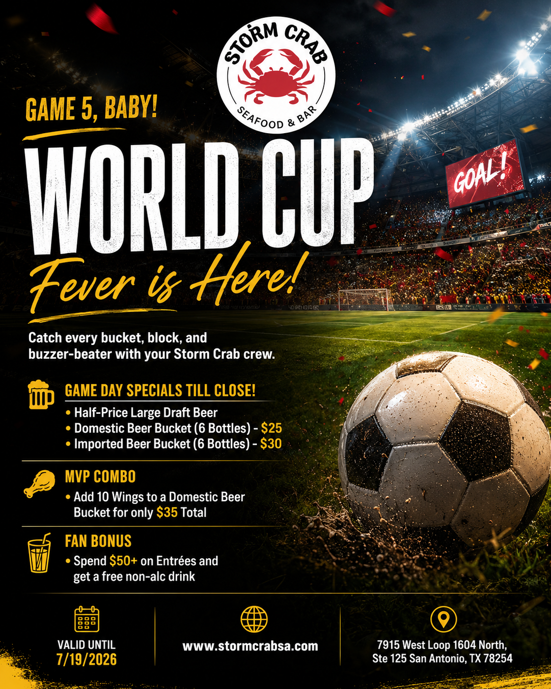 Alt Text
Storm Crab World Cup game day poster: beer discounts, beer & wings combo, free non-alcohol drink with $50+ entrees, valid until 7/19/2026.
Title Text
Storm Crab World Cup specials: discounted beer buckets, MVP wing combo and free drink offer through July 19.