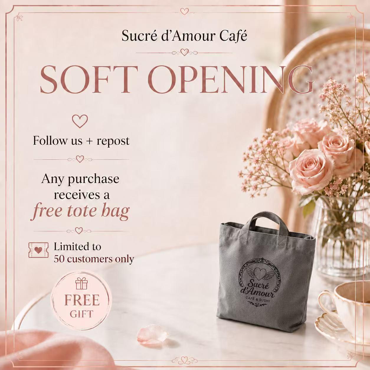 Soft opening promotion poster for Sucré d'Amour Café offering free grey tote bag