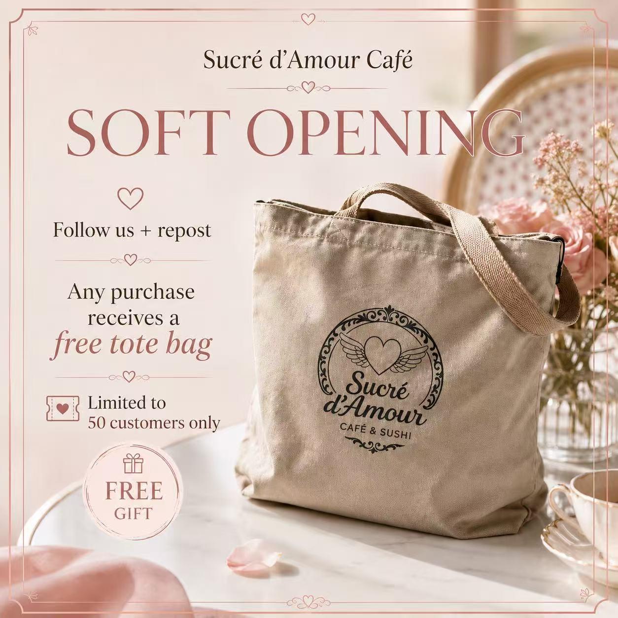 Soft opening promotion poster for Sucré d'Amour Café with beige tote bag giveaway