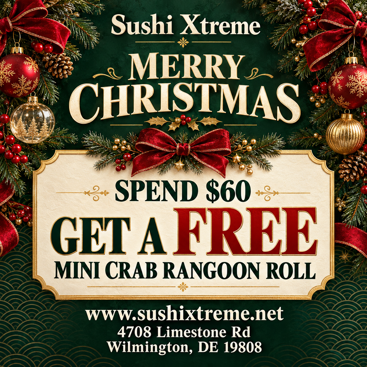 Sushi Xtreme Christmas poster with holiday decor, offering a free mini crab rangoon roll with a $60 spend.