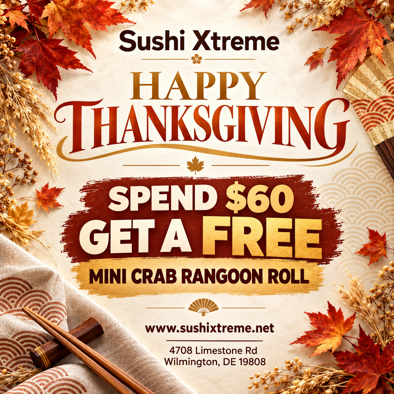 Sushi Xtreme Thanksgiving poster with autumn leaves, offering a free mini crab rangoon roll with a $60 spend.