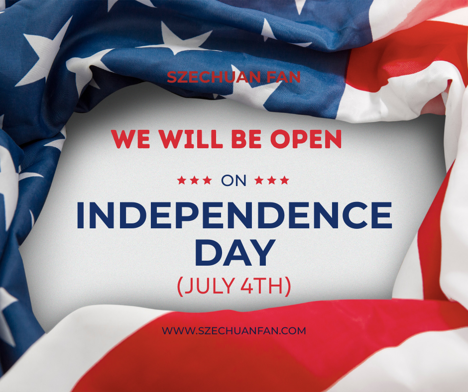 ### Alt Text
Szechuan Fan holiday notice poster framed by US flag: restaurant remains open on Independence Day, July 4th, website listed.
### Title Text
Szechuan Fan Independence Day hours notice: We are open July 4th for the holiday.