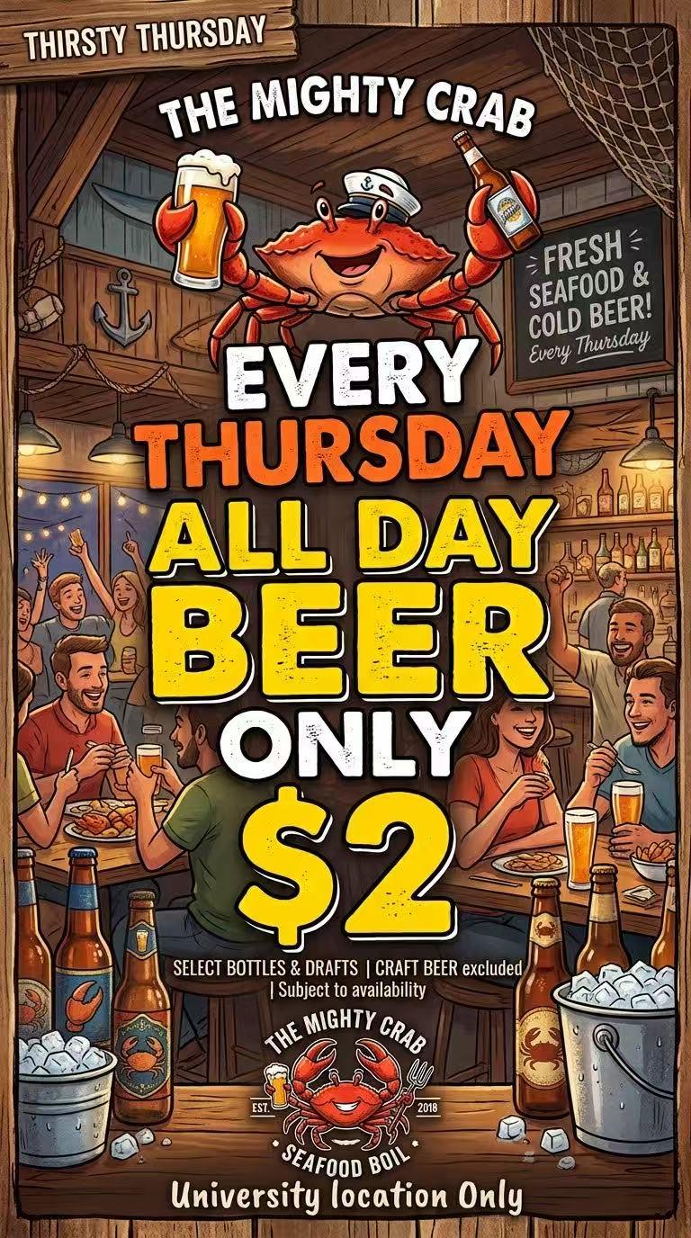 The Mighty Crab Thirsty Thursday poster. $2 select bottled & draft beer all‑day every Thursday, craft beer excluded, University location only.