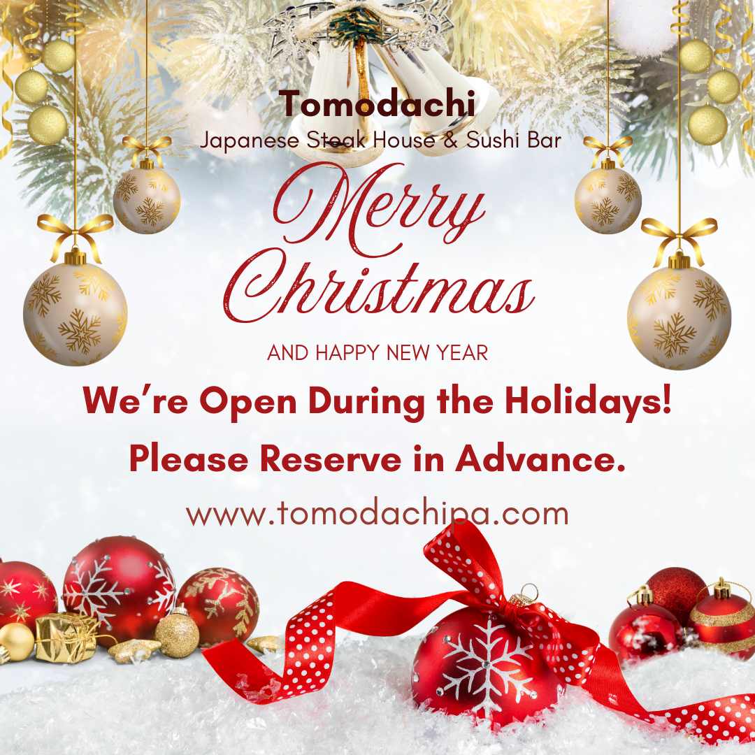Alt：
Christmas-themed poster for Tomodachi Japanese Steak House announcing holiday hours and asking guests to reserve in advance.

Title：
Tomodachi Holiday Hours and Christmas Greeting Poster