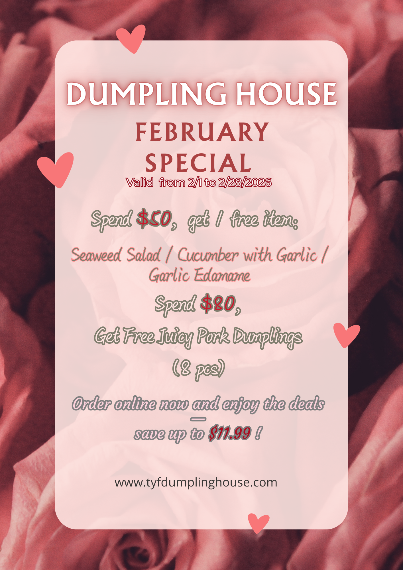 Dumpling House promo: spend $60 get free appetizer, $80 get 8 juicy pork dumplings, valid 2/1-2/28/26, order online.