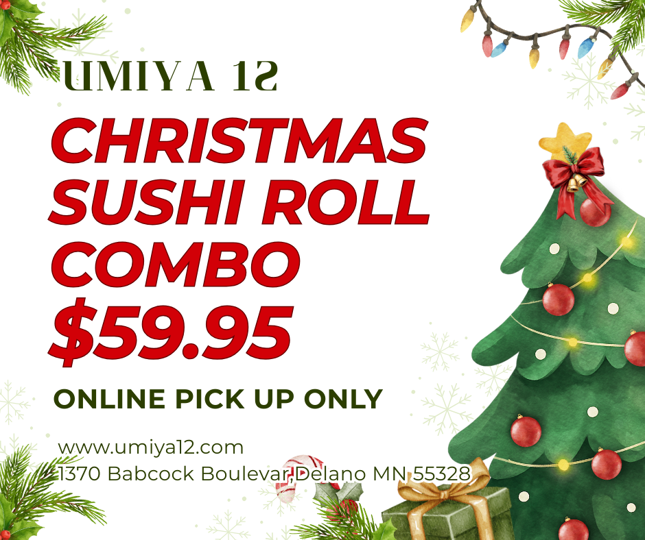 Umiya12 offers a $59.95 Christmas Sushi Roll Combo for online pickup orders only.n.