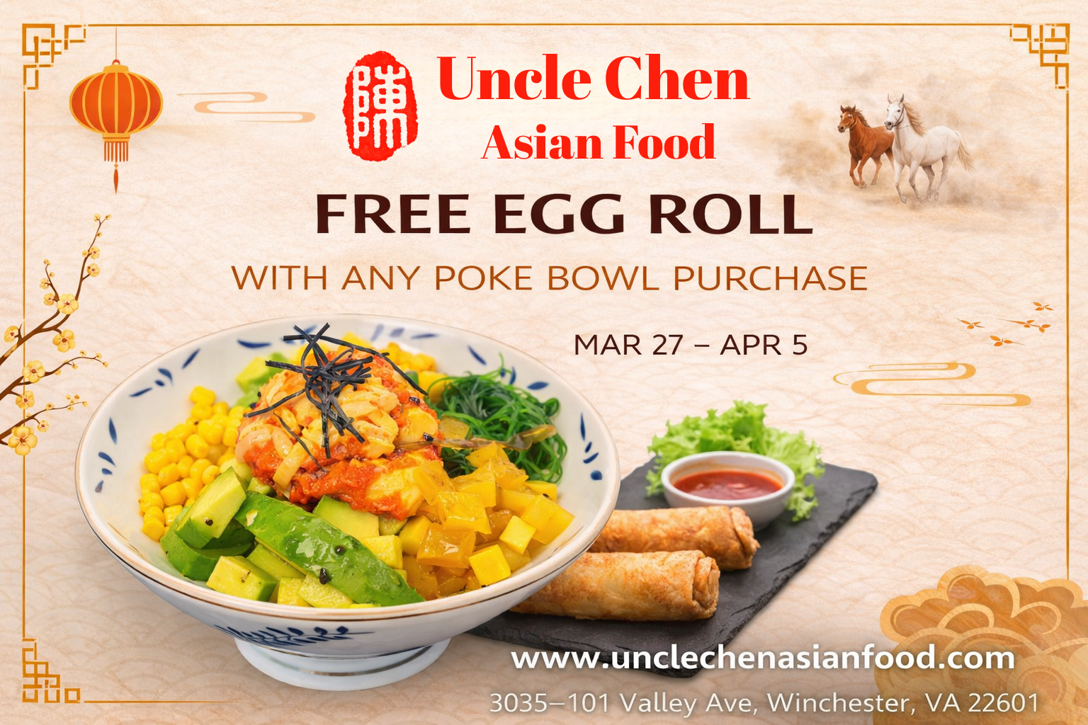 Uncle Chen Asian Food offers free egg roll with any poke bowl purchase, March 27–April 5, Winchester VA location.