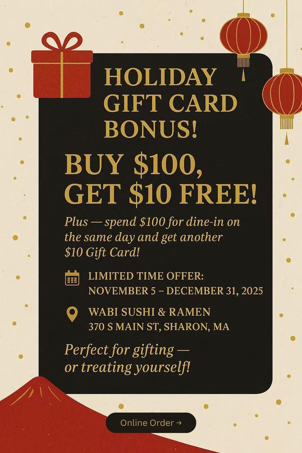 Holiday gift card promo: Buy $100 get $10 free at Wabi Sushi & Ramen (Nov 5 - Dec 31, 2025), with festive red lanterns and gift box graphics.