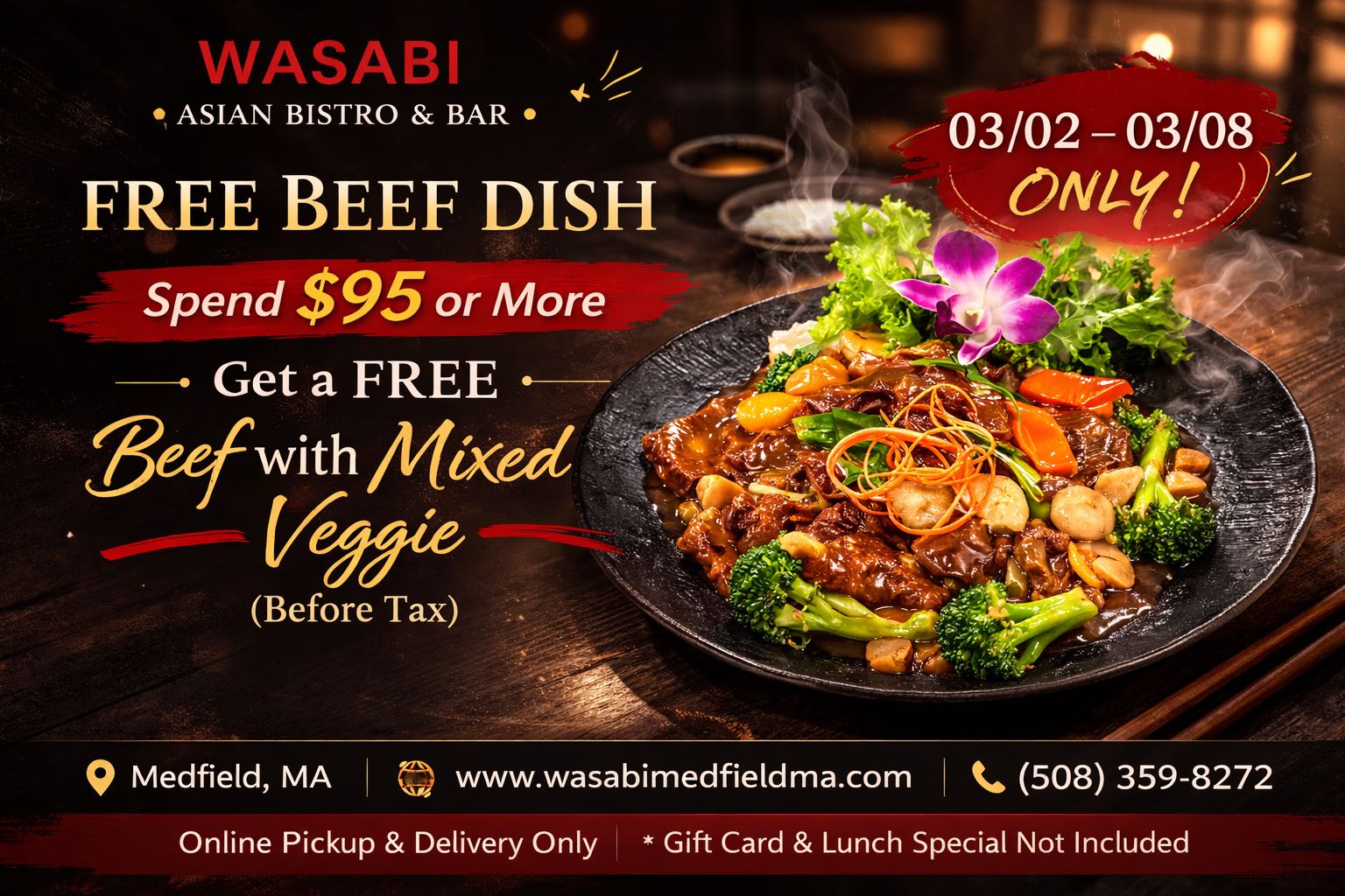 Wasabi Asian Bistro & Bar offers free Beef with Mixed Veggie for $95+ orders, March 2–8, online pickup/delivery only.